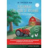 Tractorasul care voia sa adoarma - Carl-Johan Forssen Ehrlin, editura Litera