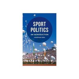 Sport Politics, editura Palgrave Macmillan Higher Ed