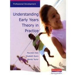 Understanding Early Years: Theory in Practice, editura Pearson Heinemann Education