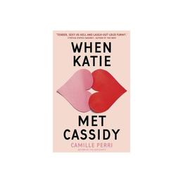 When Katie Met Cassidy - Camille Perri, editura Anova Pavilion