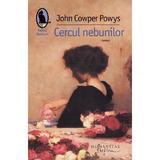 Cercul nebunilor - John Cowper Powys, editura Humanitas