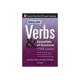 English Verbs & Essentials of Grammar for ESL Learners, editura Mcgraw Hill Uk Business