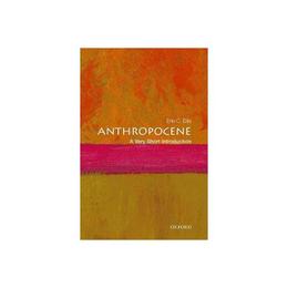 Anthropocene: A Very Short Introduction, editura Oxford University Press Academ