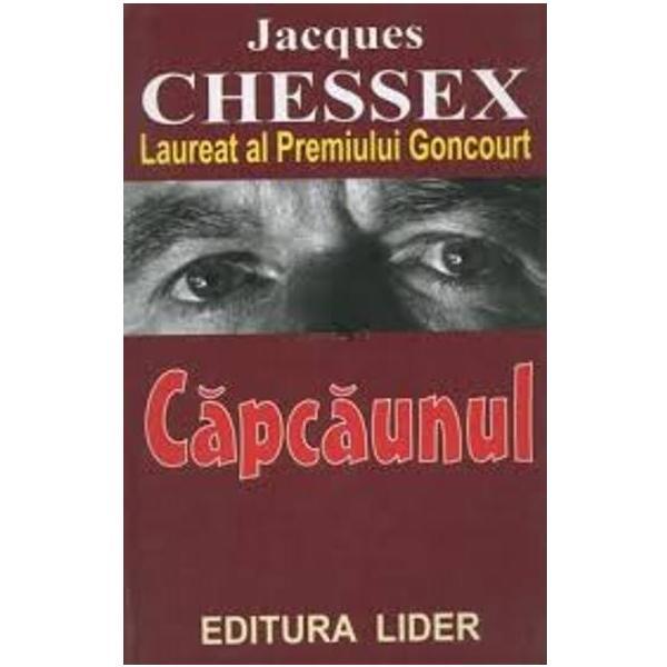 Capcaunul - Jacques Chessex, editura Lider