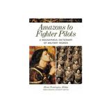 Amazons Fighter Pilots R-Z V2, editura Abc-clio Ltd