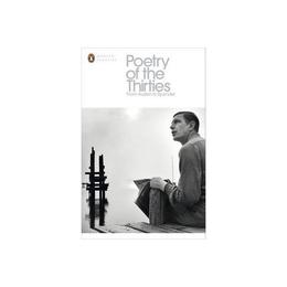 Poetry of the Thirties - Robin Skelton, editura Penguin Group