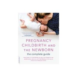 Pregnancy, Childbirth, and the Newborn (New edition), editura Perseus Books Group