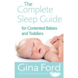 Complete Sleep Guide For Contented Babies and Toddlers