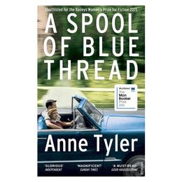 Spool of Blue Thread - Anne Tyler, editura Oxford University Press Academ