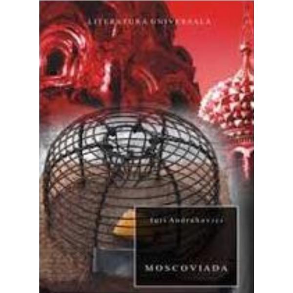 Moscoviada - Iuri Andruhovici, editura All