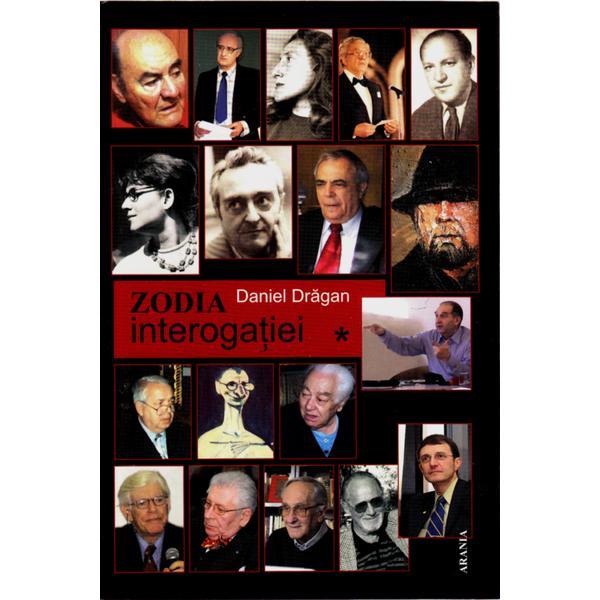 Zodia interogatiei - Daniel Dragan, editura Arania