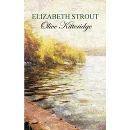 Olive Kitteridge - Elizabeth Strout, editura Litera