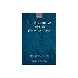 Preventive Turn in Criminal Law, editura Oxford University Press Academ