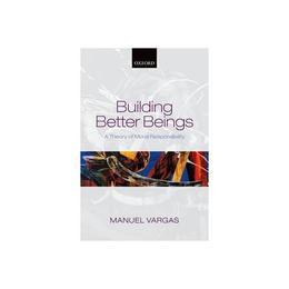 Building Better Beings, editura Oxford University Press Academ