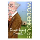 Something Fresh - PG Wodehouse, editura William Morrow & Co