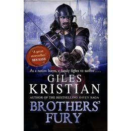 Brothers' Fury - Giles Kristian, editura William Morrow & Co