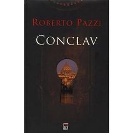 Conclav - Roberto Pazzi, editura Rao