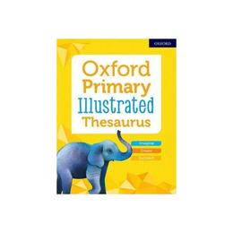Oxford Primary Illustrated Thesaurus, editura Harper Collins Childrens Books