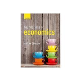 Foundations of Economics, editura Oxford University Press Academ