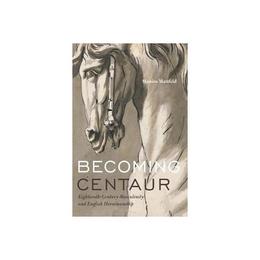 Becoming Centaur, editura Penn State Press