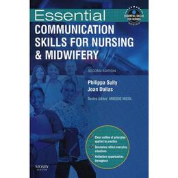 Essential Communication Skills for Nursing and Midwifery, editura Elsevier Mosby