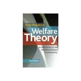 Welfare Theory, editura Palgrave Macmillan Higher Ed