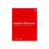 Freudian Dictionary - Jose Valls, editura Taylor & Francis