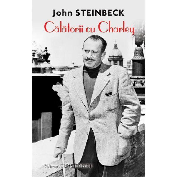 Calatorii cu Charley - John Steinbeck, editura Rao