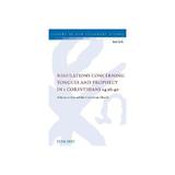 Regulations Concerning Tongues and Prophecy in 1 Corinthians, editura Bloomsbury Academic T&t Clark