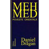 Mehmed . Poveste Orientala - Daniel Dragan, editura Arania