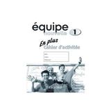 Equipe nouvelle: Part 1: En Plus Workbook, editura Oxford Secondary