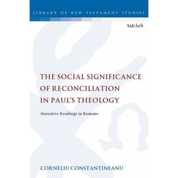 Social Significance of Reconciliation in Paul&#039;s Theology, editura Bloomsbury Academic T&amp;t Clark