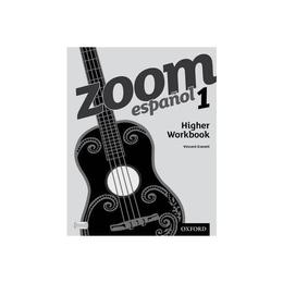Zoom espanol 1 Higher Workbook (8 Pack) - Vincent Everett, editura Michael Joseph