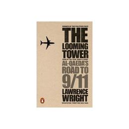 Looming Tower - Lawrence Wright, editura Michael Joseph