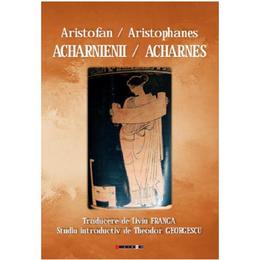 Acharnienii - Aristofan, editura Eikon