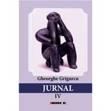 Jurnal Vol.4 - Gheorghe Grigurcu, editura Eikon