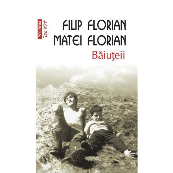 Top 10 - Baiuteii - Filip Florian, Matei Florian, editura Polirom