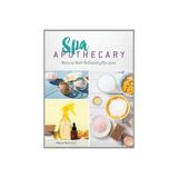 Spa Apothecary: Natural Products to Make For You and Your Ho, editura Dover Publications