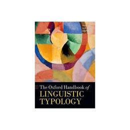 Oxford Handbook of Linguistic Typology, editura Oxford University Press Academ