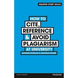 How to Cite, Reference & Avoid Plagiarism at University - Kathleen McMillan, editura Taylor & Francis