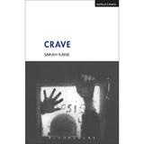 Crave - Sarah Kane, editura Bloomsbury Academic Methuen