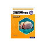 Discovering Mathematics: Workbook 1C (Pack of 10) - Victor Chow, editura Oxford Secondary