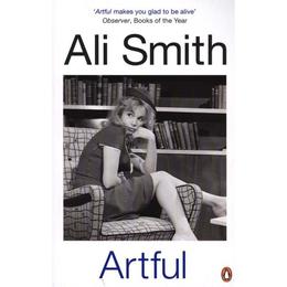 Artful - Ali Smith, editura Penguin Group