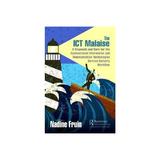 ICT Malaise - Nadine Fruin, editura Taylor & Francis