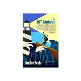 ICT Malaise - Nadine Fruin, editura Taylor & Francis