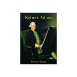 Robert Adam - Richard Thames, editura Rebellion Publishing