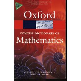 Concise Oxford Dictionary of Mathematics - Christopher Clapham, editura Oxford University Press