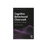 Cognitive Behavioural Chairwork - Matthew Pugh, editura Pearson Higher Education