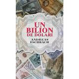 Un bilion de dolari - Andreas Eschbach, editura Rao