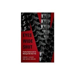 Eyes Wide Shut - Robert P Kolker, editura Weidenfeld &amp; Nicolson